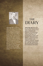 Load image into Gallery viewer, The Diary: Governor James Hoge Tyler's Diary (1879-1924)