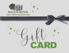 Load image into Gallery viewer, Belle-Hampton Gift Card
